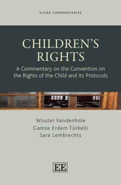 Cover for Wouter Vandenhole · Children’s Rights: A Commentary on the Convention on the Rights of the Child and its Protocols - Elgar Commentaries in Human Rights series (Paperback Book) (2021)