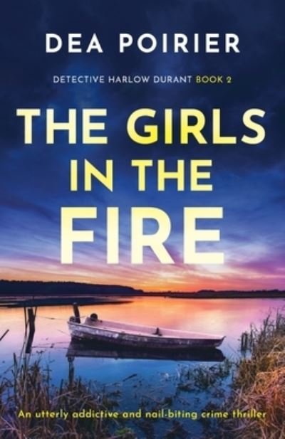 Cover for Dea Poirier · The Girls in the Fire (Pocketbok) (2022)
