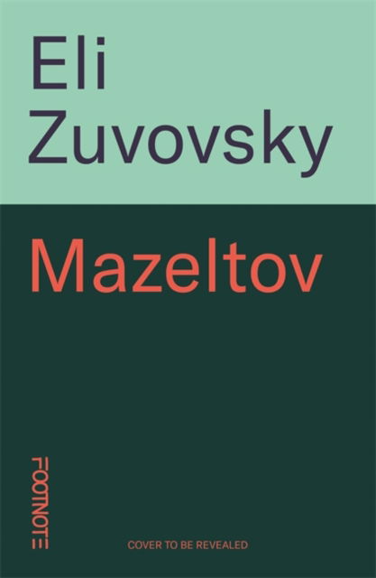 Cover for Eli Zuzovsky · Mazeltov: a beautiful debut of queer coming-of-age (Paperback Book) (2025)