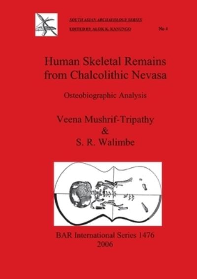 Cover for Veena Mushrif-Tripathy · Human Skeletal Remains from Chalcolithic Nevasa (Gebundenes Buch) (2006)