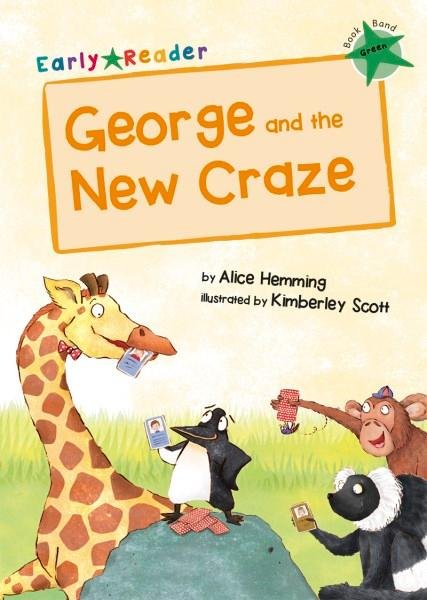 Cover for Alice Hemming · George and the New Craze: (Green Early Reader) - Green Band (Paperback Bog) (2017)