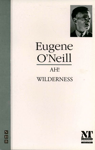 Cover for Eugene O'Neill · Ah! Wilderness - The O'Neill Collection (Paperback Book) [New edition] (1995)