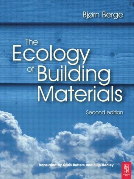 Cover for Bjorn Berge · The Ecology of Building Materials (Pocketbok) (2009)