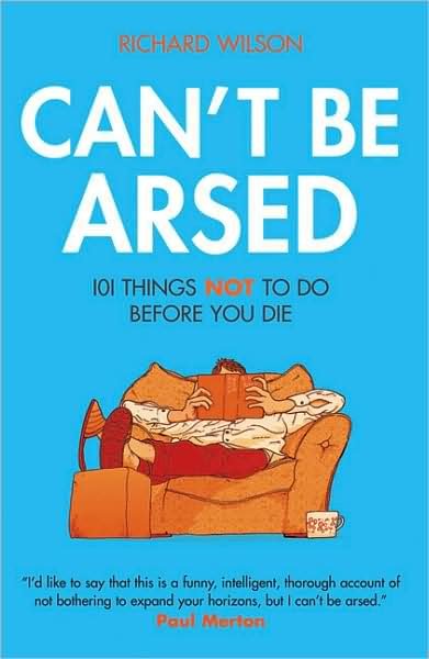 Cover for Richard Wilson · Can't Be Arsed (Hardcover Book) (2008)