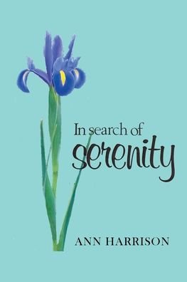Cover for Ann Harrison · In Search of Serenity (Buch) (2020)