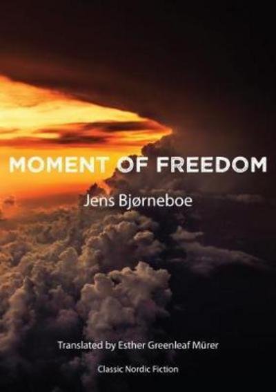 Cover for Jens BjÃ¸rneboe · Moment of Freedom - B (Paperback Book) [2 New edition] (2017)
