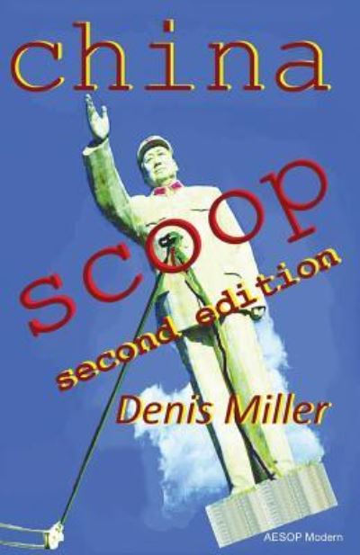 Cover for Denis Miller · China Scoop (Paperback Book) (2016)