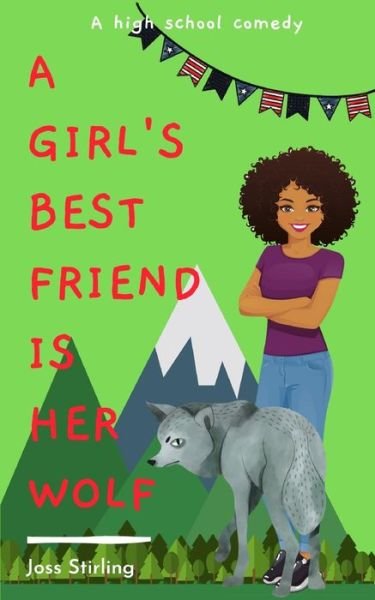 A Girl's Best Friend is Her Wolf - Joss Stirling - Libros - Frost Wolf - 9781910426371 - 11 de junio de 2020