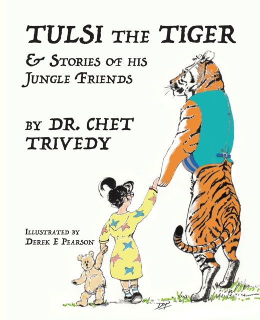 Cover for Derek Dr Chet Trivedy · Tulsi the Tiger (Paperback Book) (2019)