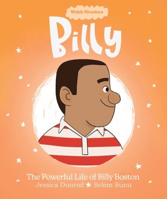 Cover for Jessica Dunrod · Welsh Wonders: Billy - The Powerful Life of Billy Boston (Paperback Book) (2024)