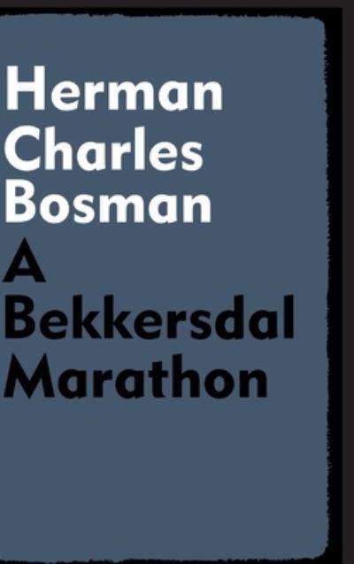 Cover for Herman Charles Bosman · Bekkersdal Marathon (Book) (2023)