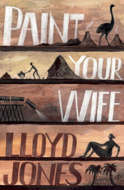 Cover for Lloyd Jones · Paint Your Wife (Pocketbok) (2016)