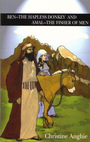 Cover for Christine Anghie · Ben - The Hapless Donkey and Amal - The Fisher of Men (Paperback Book) (2003)