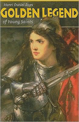 Cover for Henri Daniel-rops · Golden Legend of Young Saints (Paperback Book) (2009)