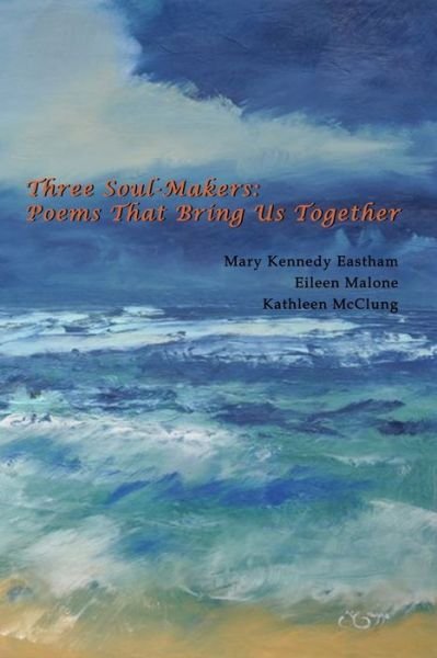 Cover for Eileen Malone · Three Soul-Makers (Paperback Book) (2021)