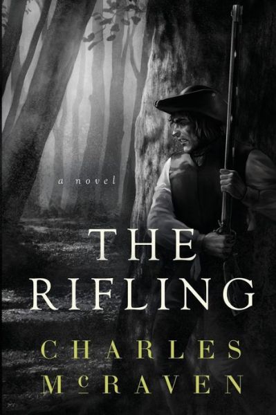 Cover for Charles McRaven · The Rifling (Paperback Book) (2017)