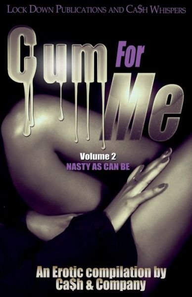 Cover for Ca$h · Cum for Me 2 (Paperback Book) (2018)