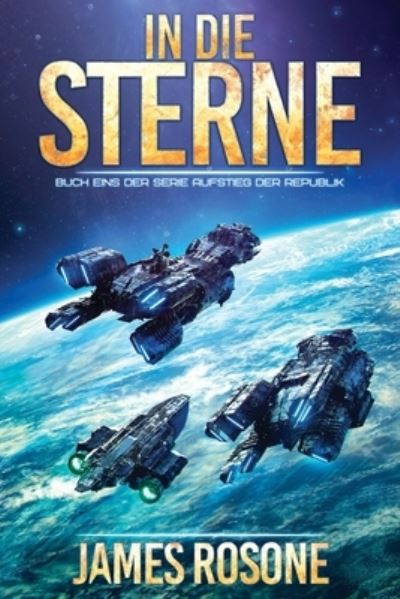 Cover for James Rosone · In Die Sterne (Book) (2022)