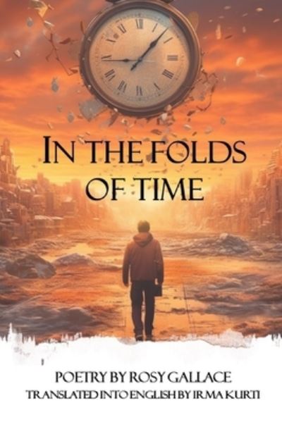 Cover for Rosy Gallace · In the Folds of Time (Book) (2023)