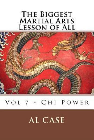 Cover for Al Case · The Biggest Martial Arts Lesson of All (Taschenbuch) (2017)