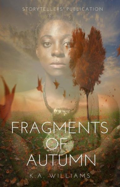 Cover for K A Williams · Fragments of Autumn (Paperback Book) (2018)