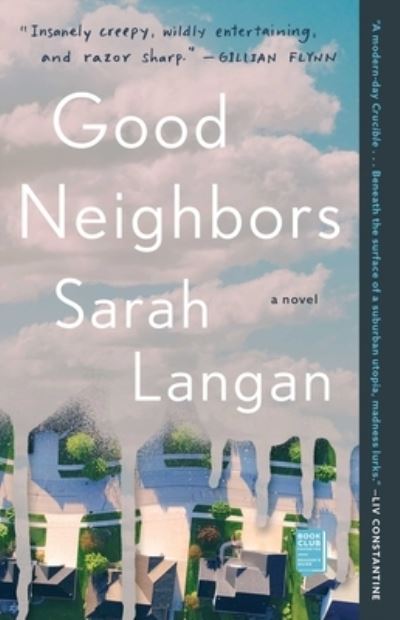 Cover for Sarah Langan · Good Neighbors: A Novel (Paperback Book) (2021)