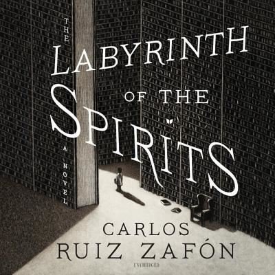 The Labyrinth of the Spirits Lib/E - Carlos Ruiz Zafon - Musique - HarperCollins - 9781982553371 - 18 septembre 2018