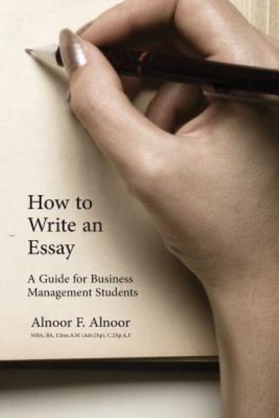 Cover for Alnoor F Alnoor · How to Write an Essay (Taschenbuch) (2018)