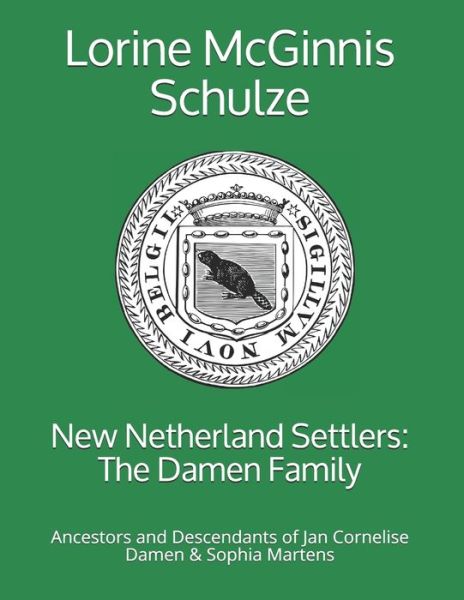 Cover for Lorine McGinnis Schulze · New Netherland Settlers (Paperback Book) (2021)