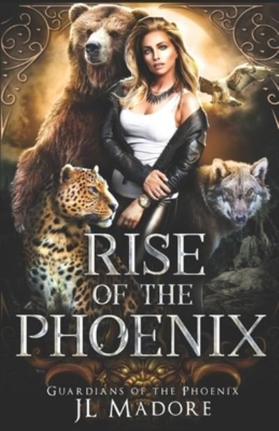 Cover for JL Madore · Rise of the Phoenix (Paperback Book) (2020)