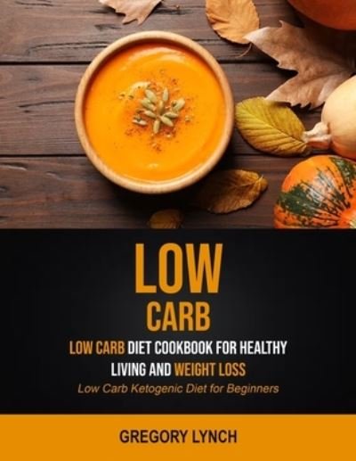 Cover for Gregory Lynch · Low Carb (Paperback Book) (2019)