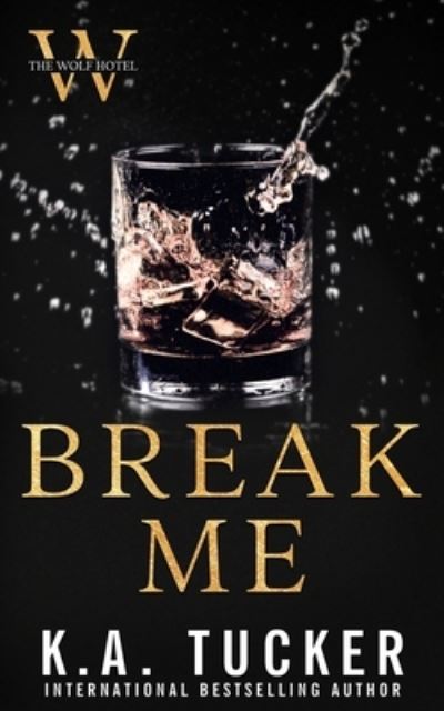 Cover for K a Tucker · Break Me (Paperback Book) (2023)