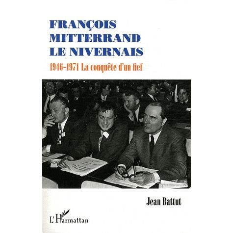 Cover for Jean Battut · François Mitterrand le Nivernais (Paperback Book) (2021)
