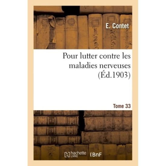 Cover for Contet-E · Pour Lutter Contre Les Maladies Nerveuses (Paperback Book) (2018)