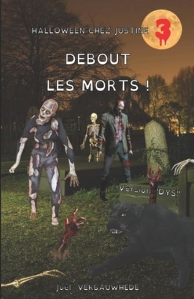 Cover for Joel Verbauwhede · Debout les morts ! - Version DYS (Taschenbuch) (2018)