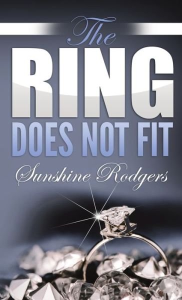Cover for Sunshine Rodgers · The Ring Does Not Fit (Pocket Size) (Paperback Bog) (2019)