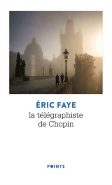 Cover for Eric Faye · Le telegraphiste de Chopin (Paperback Bog) (2020)