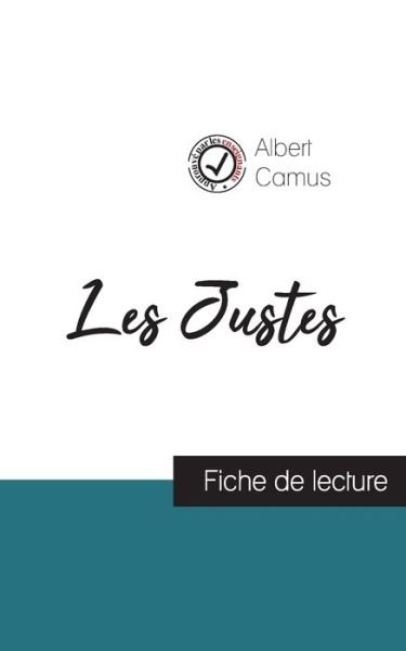 Cover for Albert Camus · Les Justes de Camus (fiche de lecture et analyse complete de l'oeuvre) (Paperback Book) (2023)