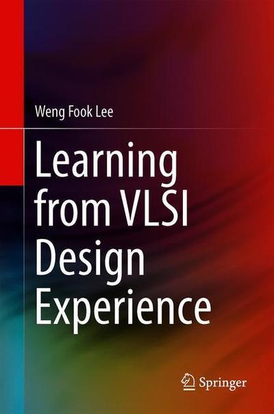 Cover for Lee · Learning from VLSI Design Experience (Book) [1st ed. 2019 edition] (2019)