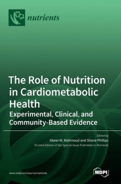 Cover for Abeer M Mahmoud · The Role of Nutrition in Cardiometabolic Health (Hardcover Book) (2022)