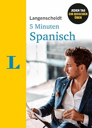 Langenscheidt 5 Minuten Spanisch - Langenscheidt bei PONS - Libros - Langenscheidt bei PONS - 9783125635371 - 7 de marzo de 2022