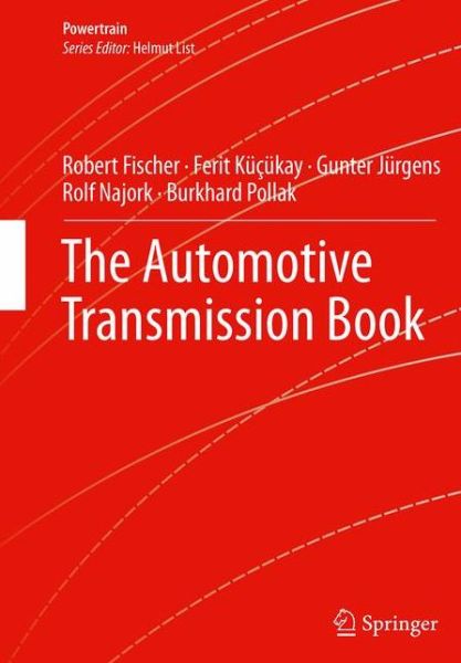 Cover for Robert Fischer · The Automotive Transmission Book - Powertrain (Pocketbok) [Softcover reprint of the original 1st ed. 2015 edition] (2016)