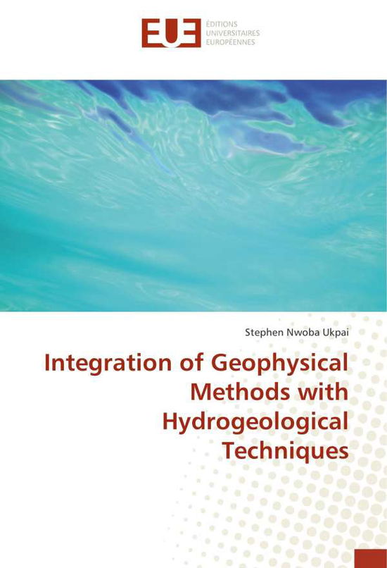 Cover for Ukpai · Integration of Geophysical Method (Book)