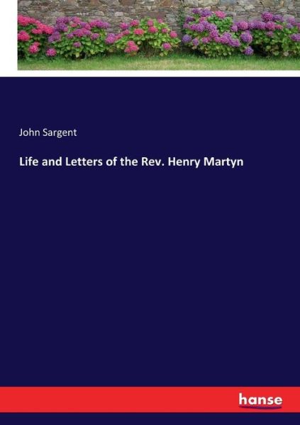 Cover for Sargent · Life and Letters of the Rev. He (Bok) (2017)