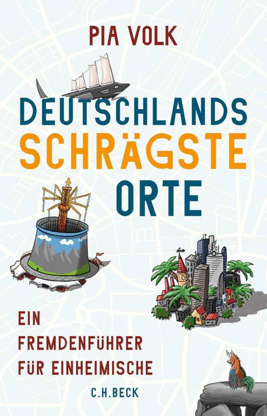 Cover for Volk · Die seltsamsten Orte Deutschlands (Buch)