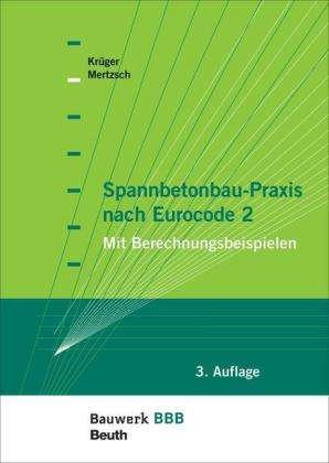 Cover for Krüger · Spannbetonbau-Praxis n.Eurocode2 (Bok)