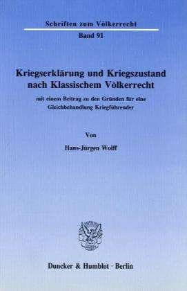 Cover for Wolff · Kriegserklärung und Kriegszustand (Book) (1990)