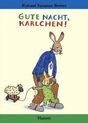 Cover for R.S. Berner · Gute Nacht,Karlchen! (Bok)