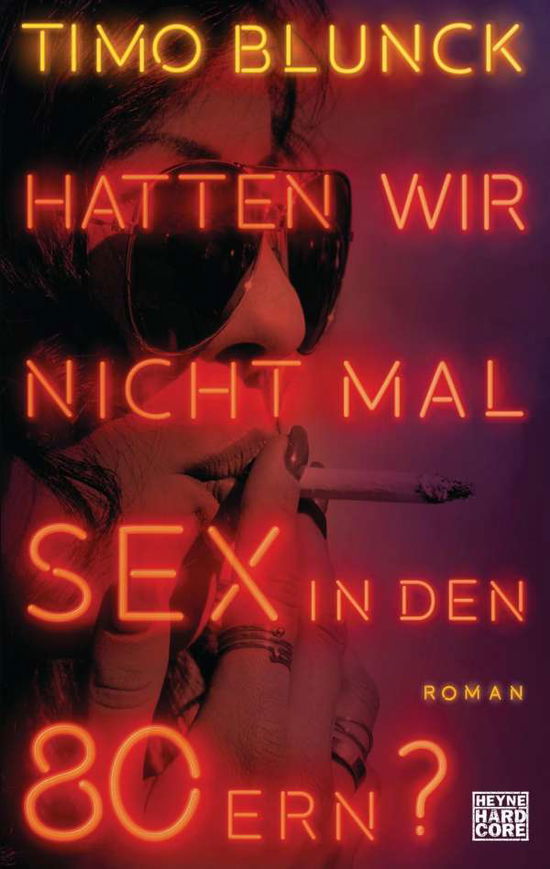 Cover for Blunck · Hatten wir nicht mal Sex in den (Buch)