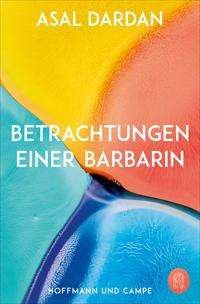 Cover for Asal Dardan · Betrachtungen einer Barbarin (Paperback Book) (2022)